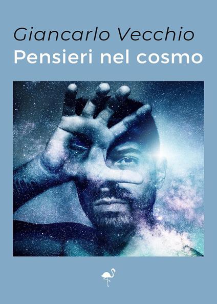 Pensieri nel cosmo - Giancarlo Vecchio - copertina