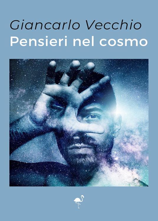 Pensieri nel cosmo - Giancarlo Vecchio - copertina