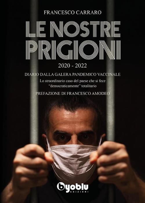 Le nostre prigioni - Francesco Carraro - ebook
