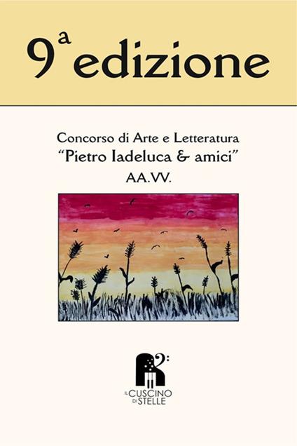 9° concorso «Pietro Iadeluca & amici». Poesia e narrativa - copertina