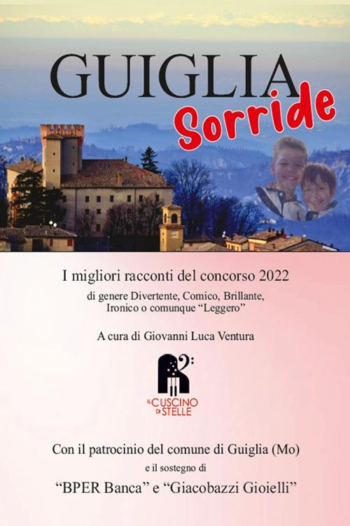 Guiglia sorride. I migliori racconti del concorso 2022 - copertina