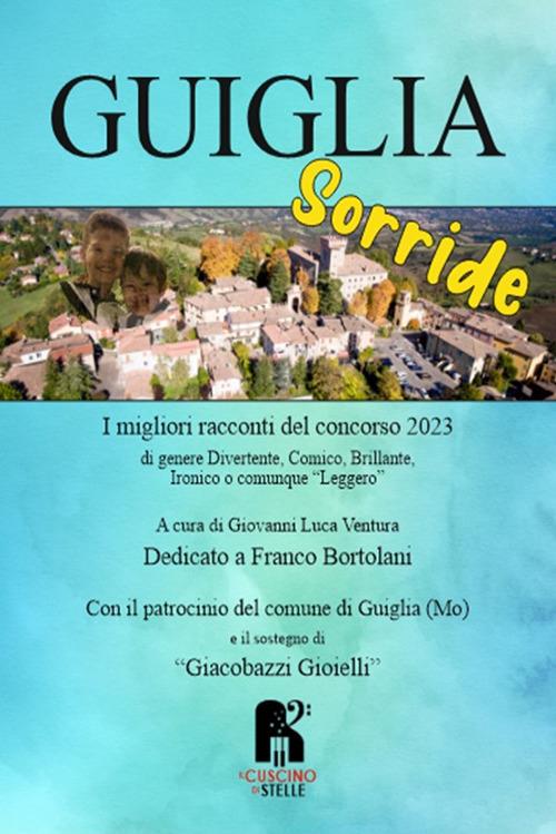Guiglia sorride. I migliori racconti del concorso 2023 - copertina