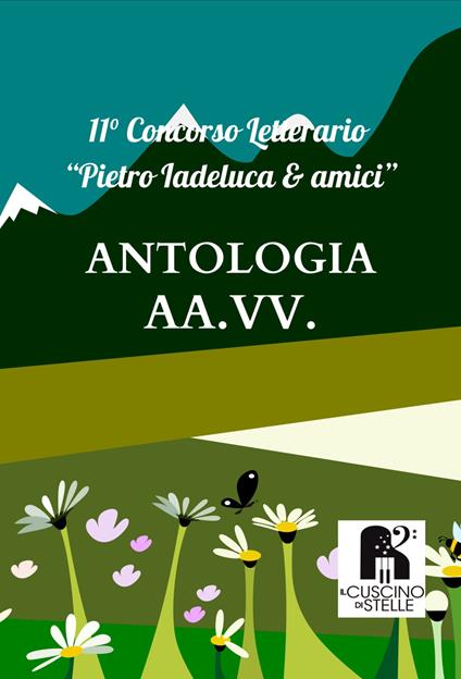 Antologia concorso letterario «Pietro Iadeluca & amici». 11° edizione 2023 - copertina