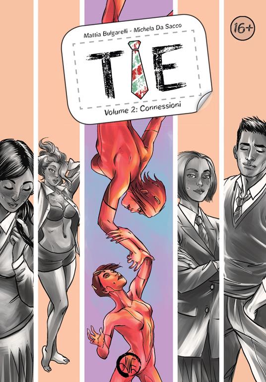 Tie. Vol. 2: Connessioni. - Mattia Bulgarelli,Michela Da Sacco - copertina