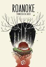 Roanoke. Ediz. italiana e inglese