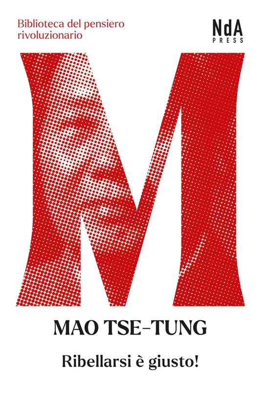 Ribellarsi è giusto! - Tse-tung Mao - copertina