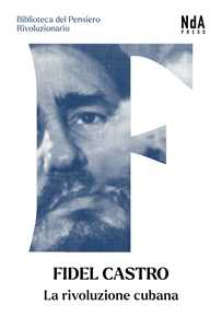 Libro La rivoluzione cubana Fidel Castro