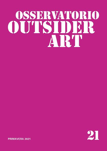 Osservatorio outsider art. Ediz. illustrata. Vol. 22 - copertina