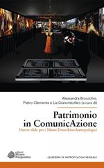 Patrimonio in ComunicAzione. Nuove sfide per i musei demoetnoantropologici