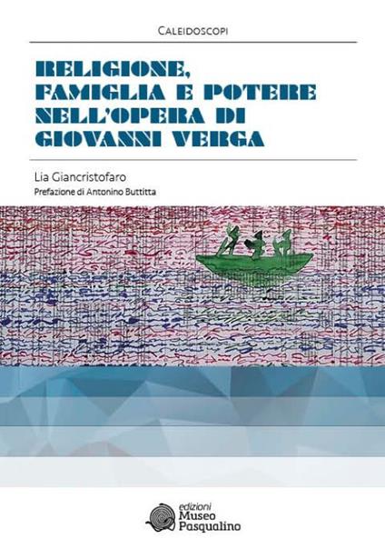 Religione, famiglia e potere nell'opera di Giovanni Verga - Lia Giancristofaro - copertina