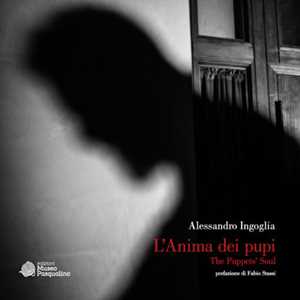 Libro L'anima dei pupi. The puppet's soul. Ediz. illustrata Alessandro Ingoglia