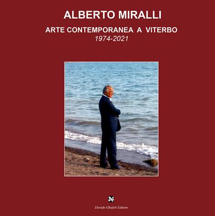 Alberto Miralli. Arte contemporanea a Viterbo - copertina