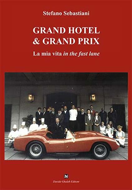 Grand Hotel & Grand Prix - Stefano Sebastiani - copertina
