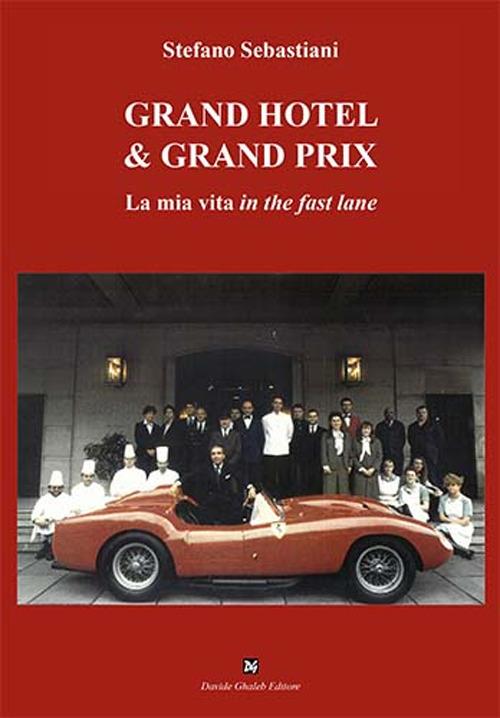 Grand Hotel & Grand Prix - Stefano Sebastiani - copertina