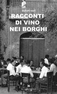 Racconti di vino nei borghi