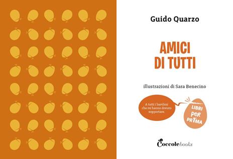 Amici di tutti. Ediz. a colori - Guido Quarzo - 2