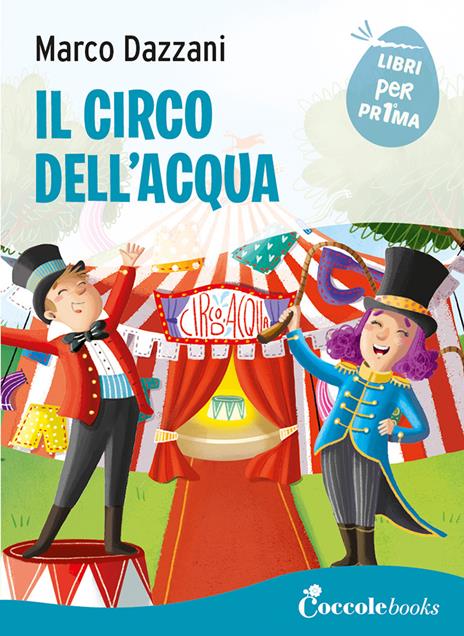 Il circo dell'acqua. Ediz. a colori - Marco Dazzani - copertina