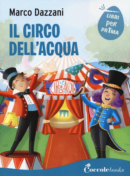 Il circo dell'acqua. Ediz. a colori - Marco Dazzani - copertina