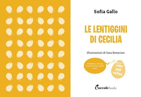 Le lentiggini di Cecilia. Ediz. a colori - Sofia Gallo - 2