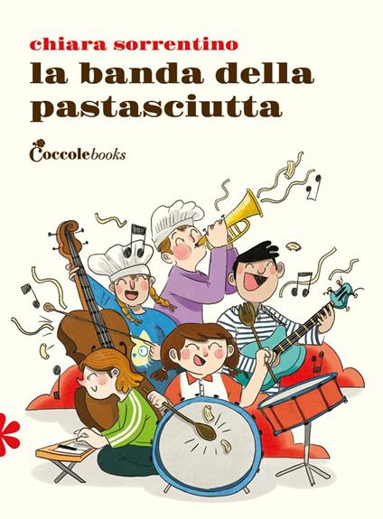 La banda della pastasciutta - Chiara Sorrentino - copertina