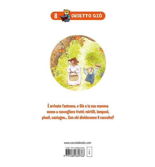 Frutta per tutti! Orsetto Giò. Ediz. a colori. Vol. 8 - Hui Chen - 3