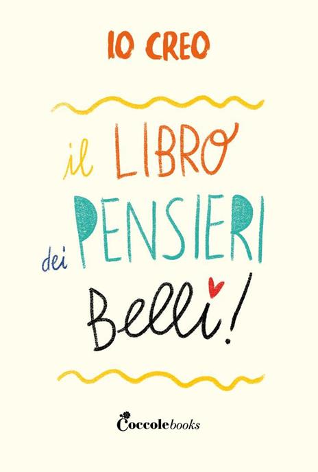 Il libro dei pensieri belli. Guida alla realizzazione di un diario personale - 2