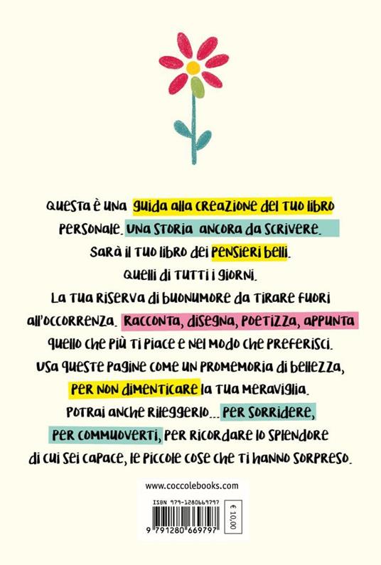 Il libro dei pensieri belli. Guida alla realizzazione di un diario personale - 3