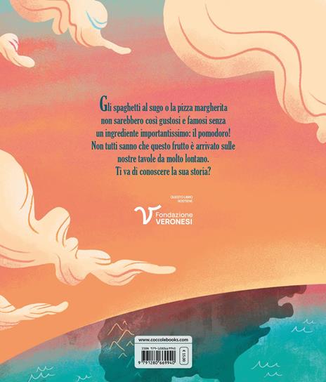Viaggio intorno al pomodoro. Ediz. a colori - Sarah Pellizzari Rabolini - 3
