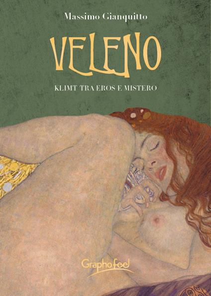 Veleno. Klimt tra eros e mistero - Massimo Gianquitto - copertina
