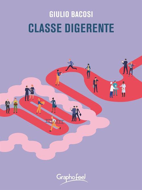 Classe digerente - Giulio Bacosi - ebook