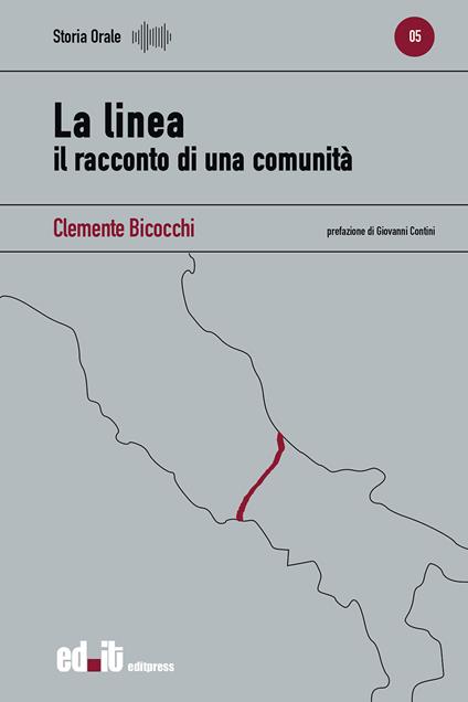 La linea. Il racconto di una comunità - Clemente Bicocchi - copertina