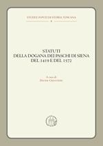 Statuti della dogana dei Paschi di Siena del 1419 e del 1572