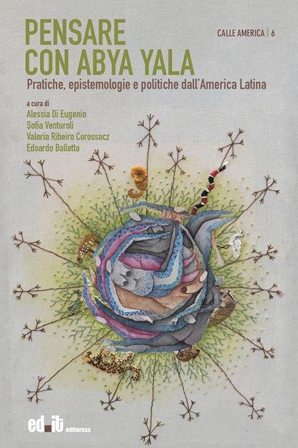 Pensare con Abya Yala. Pratiche, epistemologie e politiche dall'America Latina - copertina