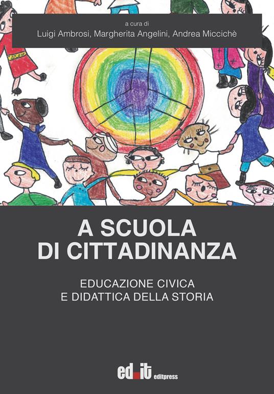A scuola di cittadinanza. Educazione civica e didattica della storia - copertina
