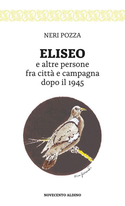 Eliseo e altre persone fra città e campagna dopo il 1945 - Neri Pozza - copertina