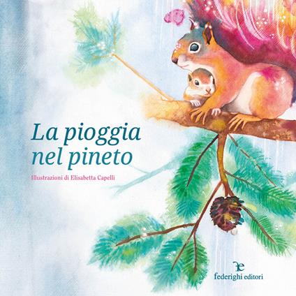 La pioggia nel pineto. Ediz. illustrata - copertina