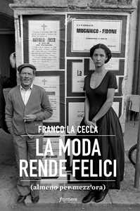 La moda rende felici (almeno per mezz'ora)