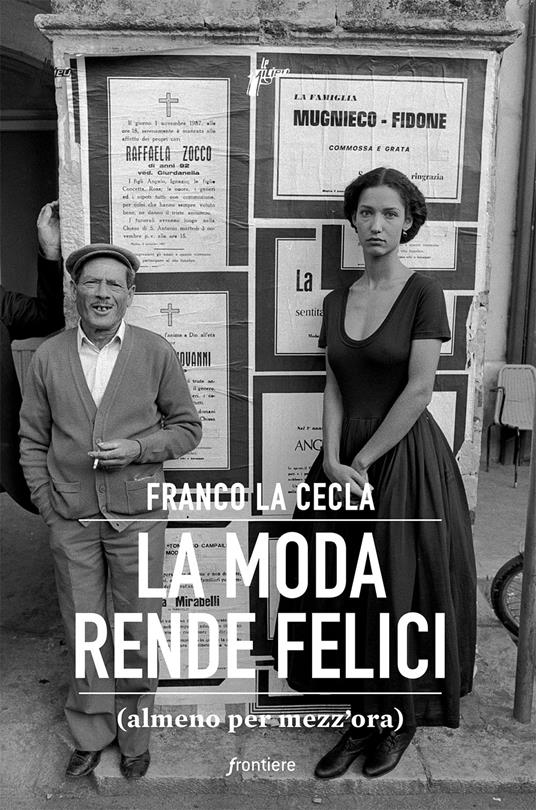 La moda rende felici (almeno per mezz'ora) - Franco La Cecla - copertina