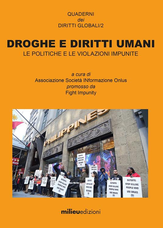 Droghe e diritti umani. Le politiche e le violazioni impunite - copertina