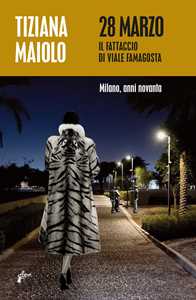 28 marzo. Il fattaccio di Viale Famagosta