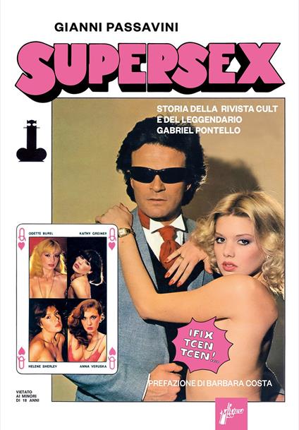 Supersex. Storia della rivista cult e del leggendario Gabriel Pontello - Gianni Passavini - copertina