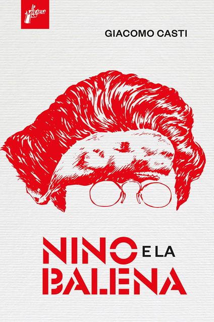 Nino e la balena - Giacomo Casti - ebook