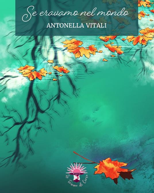 Se eravamo nel mondo - Antonella Vitali - copertina
