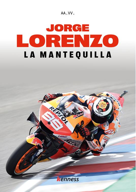 Jorge Lorenzo. La mantequilla - copertina