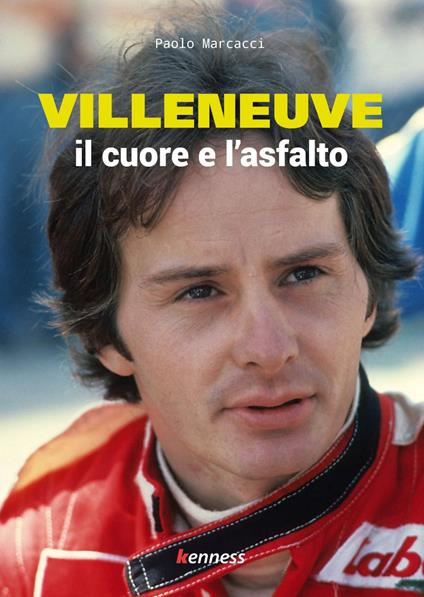 Villeneuve. Il cuore e l'asfalto - Paolo Marcacci - copertina