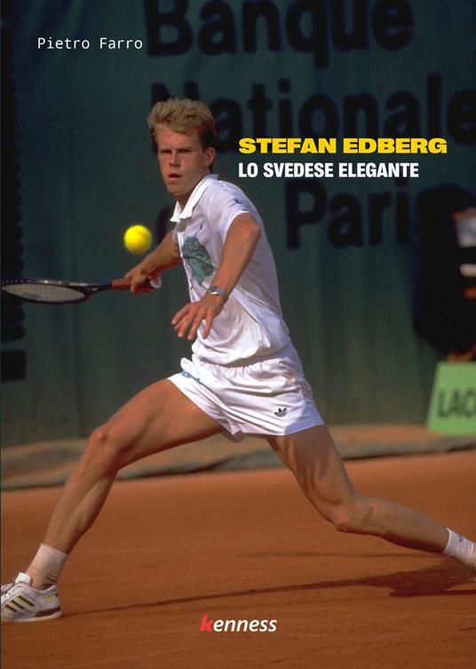Stefan Edberg. Lo svedese elegante - Pietro Farro - copertina
