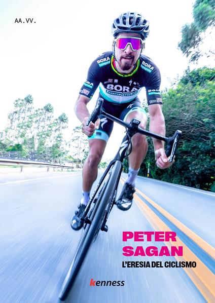 Peter Sagan. L'eresia del ciclismo - copertina