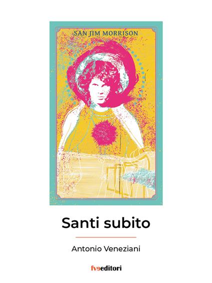 Santi subito - Antonio Veneziani - copertina