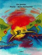 Un ponte Pavia. Belo horizonte
