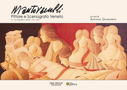 Mantovanelli. Pittore e scenografo veneto - copertina